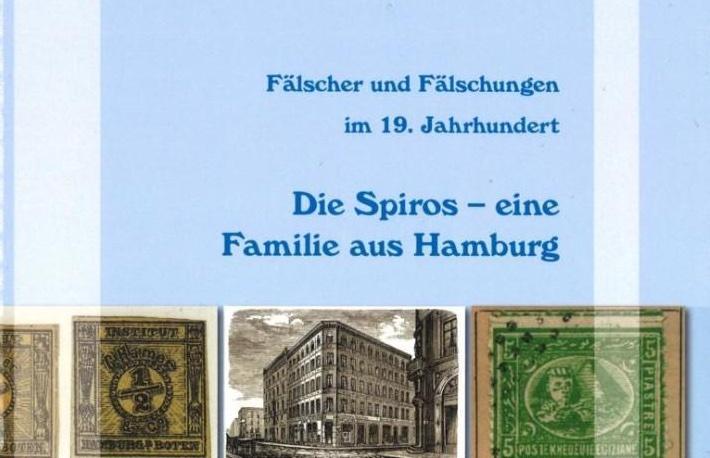 NEU ERSCHIENEN: Wolfgang Maaßen: Fälscher und Fälschungen im 19. Jahrhundert. Die Spiros – eine Familie aus Hamburg
