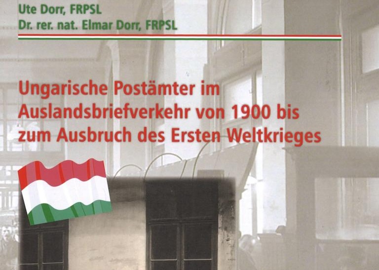 Handling of Foreign Mail by Hungarian Post Offices from 1900 to the Outbreak of the First World War