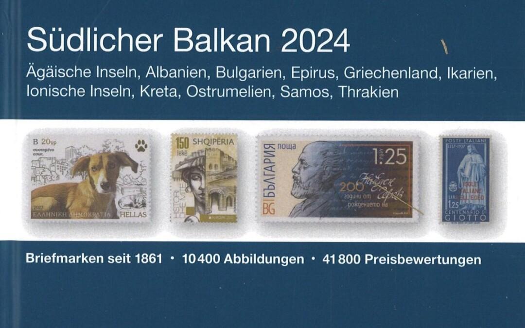 NEU ERSCHIENEN: MICHEL Südlicher Balkan 2024 (E 7)