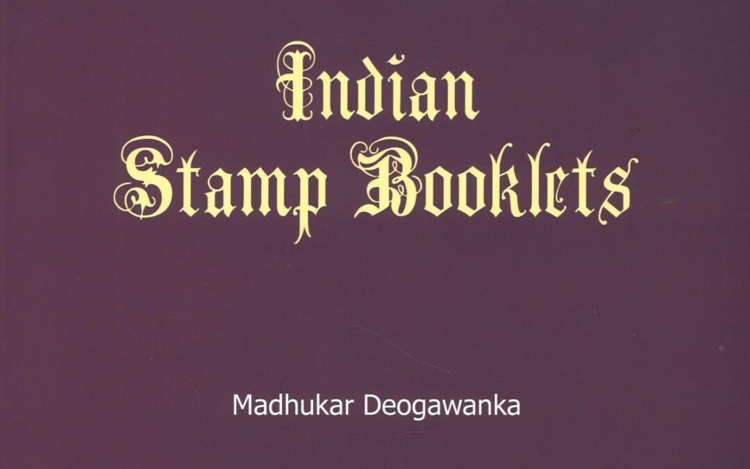 NEU ERSCHIENEN: Madhukar Deogawanka: Indian Stamp Booklets