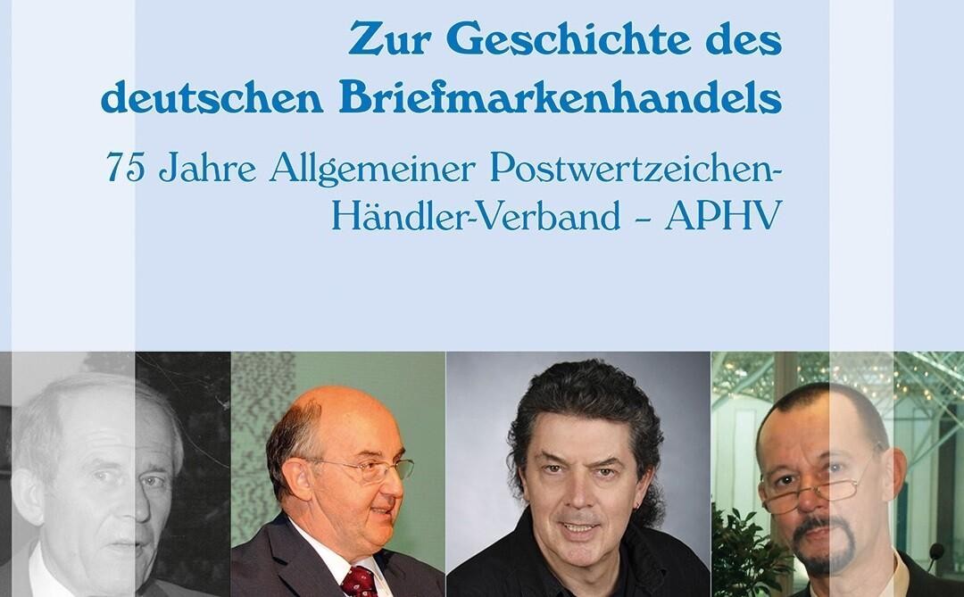 NEW RELEASE: Wolfgang Maaßen: On the History of German Stamp Trading – 75 Years of the General Association of Postage Stamp Dealers (APHV)