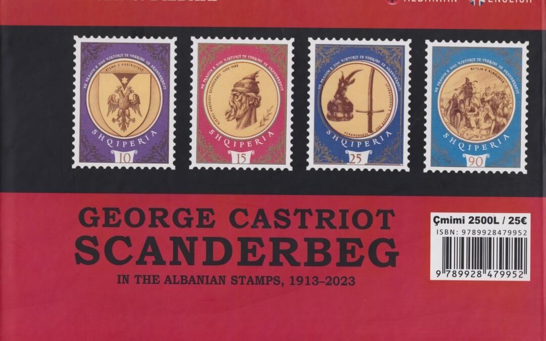 The revised edition of the book “George Castriot Skanderbeg in Albanian stamps (1913-2023)”