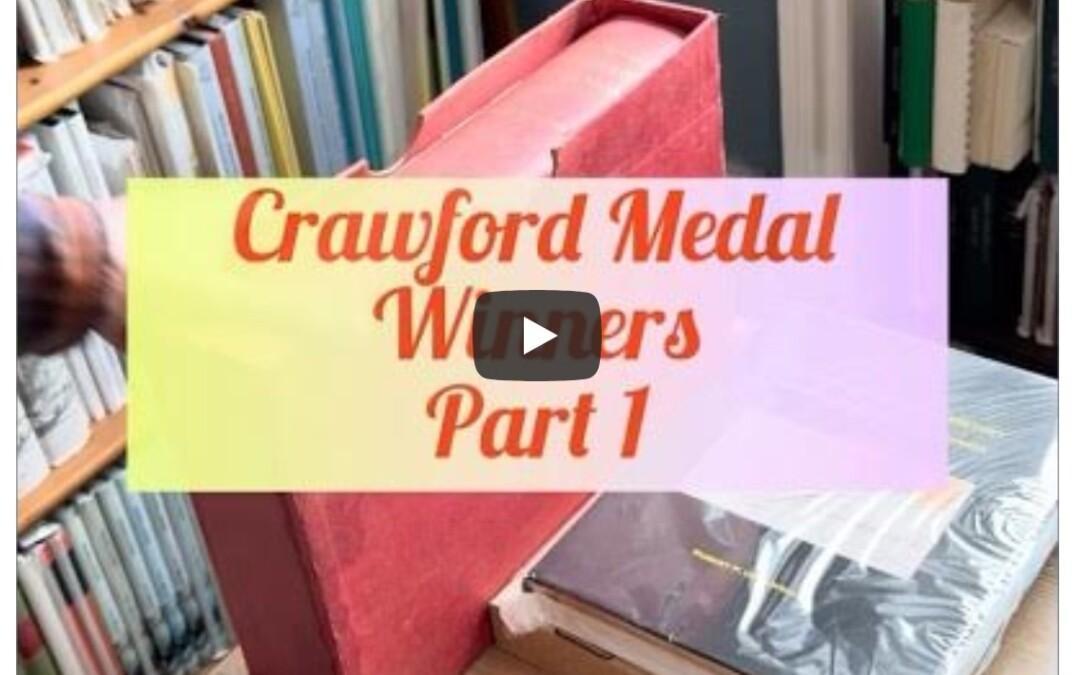 Crawford Medal Winners – 2 Short Videos