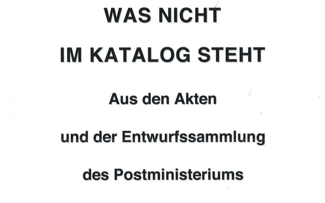 NEU ERSCHIENEN: Alfred Peter: Was nicht im Katalog steht  Aus den Akten und der Entwurfssammlung des Postministeriums der DDR (Band 7)