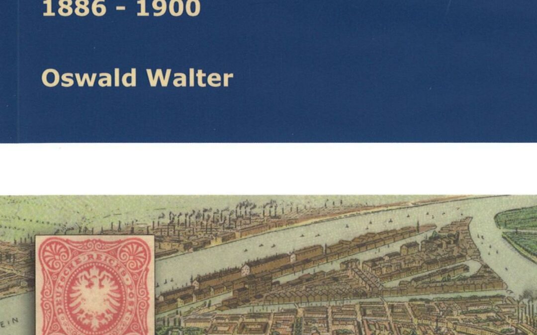 NEW EDITION: Oswald Walter: Reichsadler und Brieftaube: Private Postdienstleister in Mannheim und Ludwigshafen 1886 – 1900